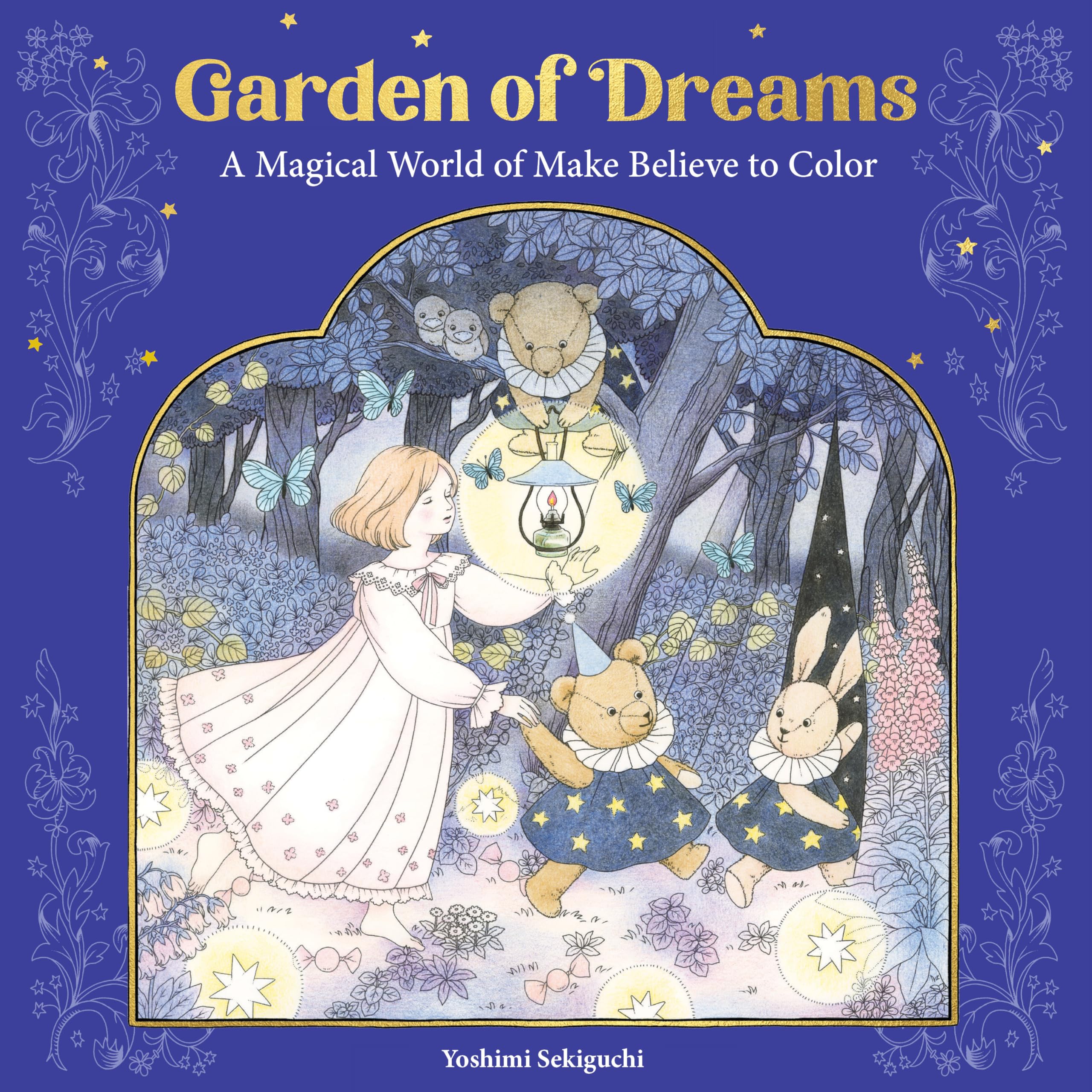 Garden of Dreams: A Magical World of Make Believe to Color Garden of Dreams: A Magical World of Make Believe to Color