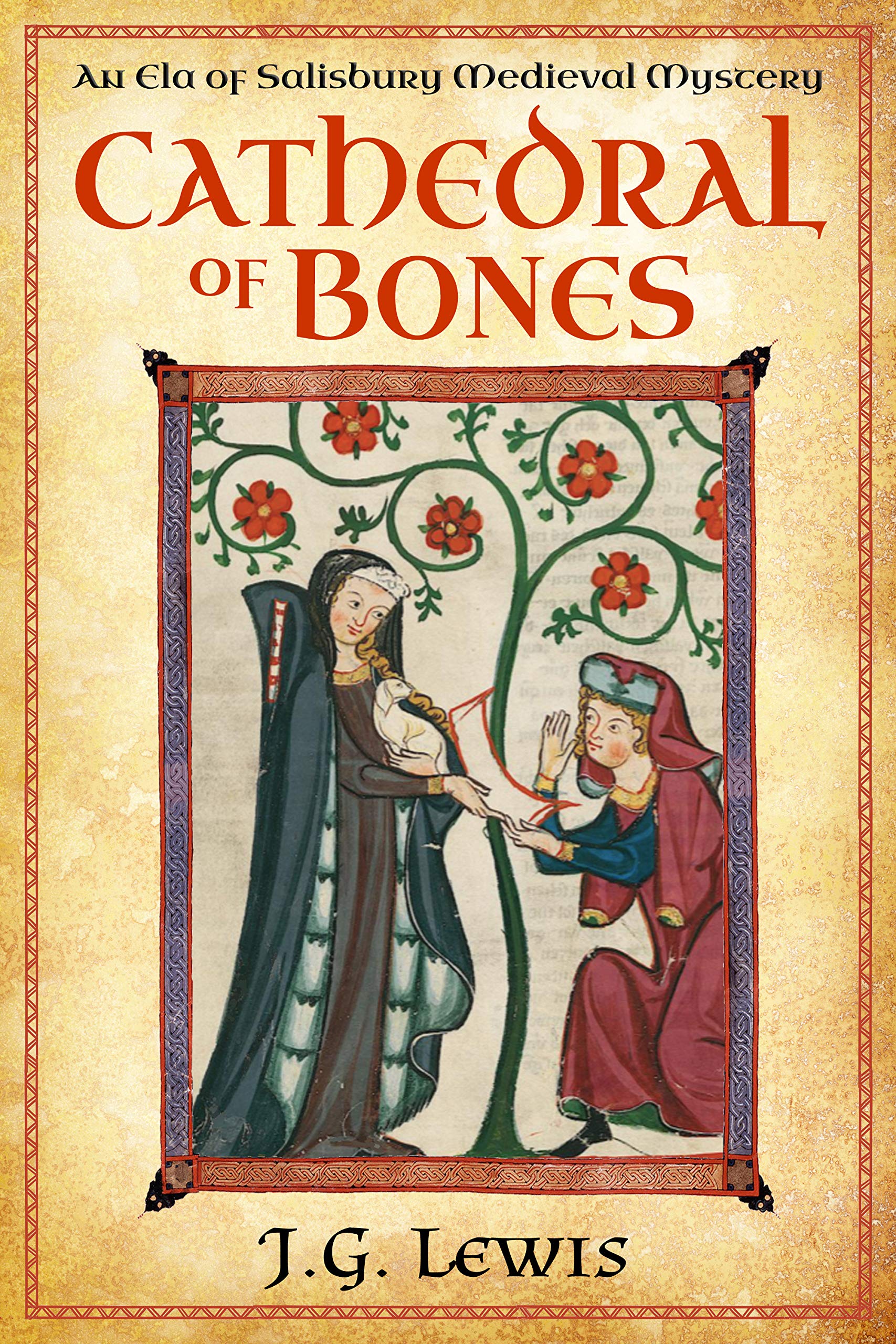 Cathedral of Bones: An Ela of Salisbury Medieval Mystery (Ela of Salisbury Medieval Mysteries Book 1)