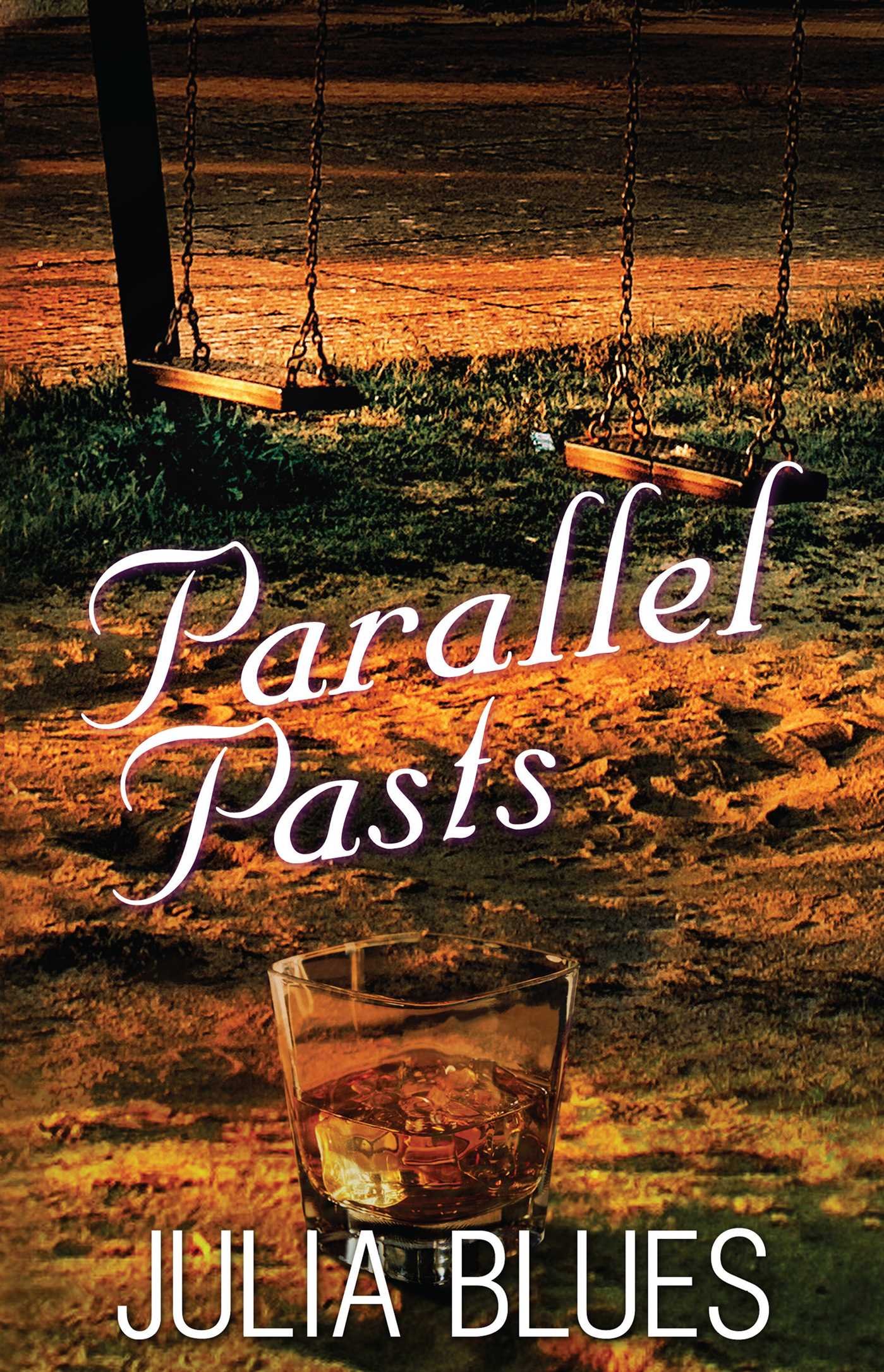 Parallel Pasts: A Novel (Zane Presents)