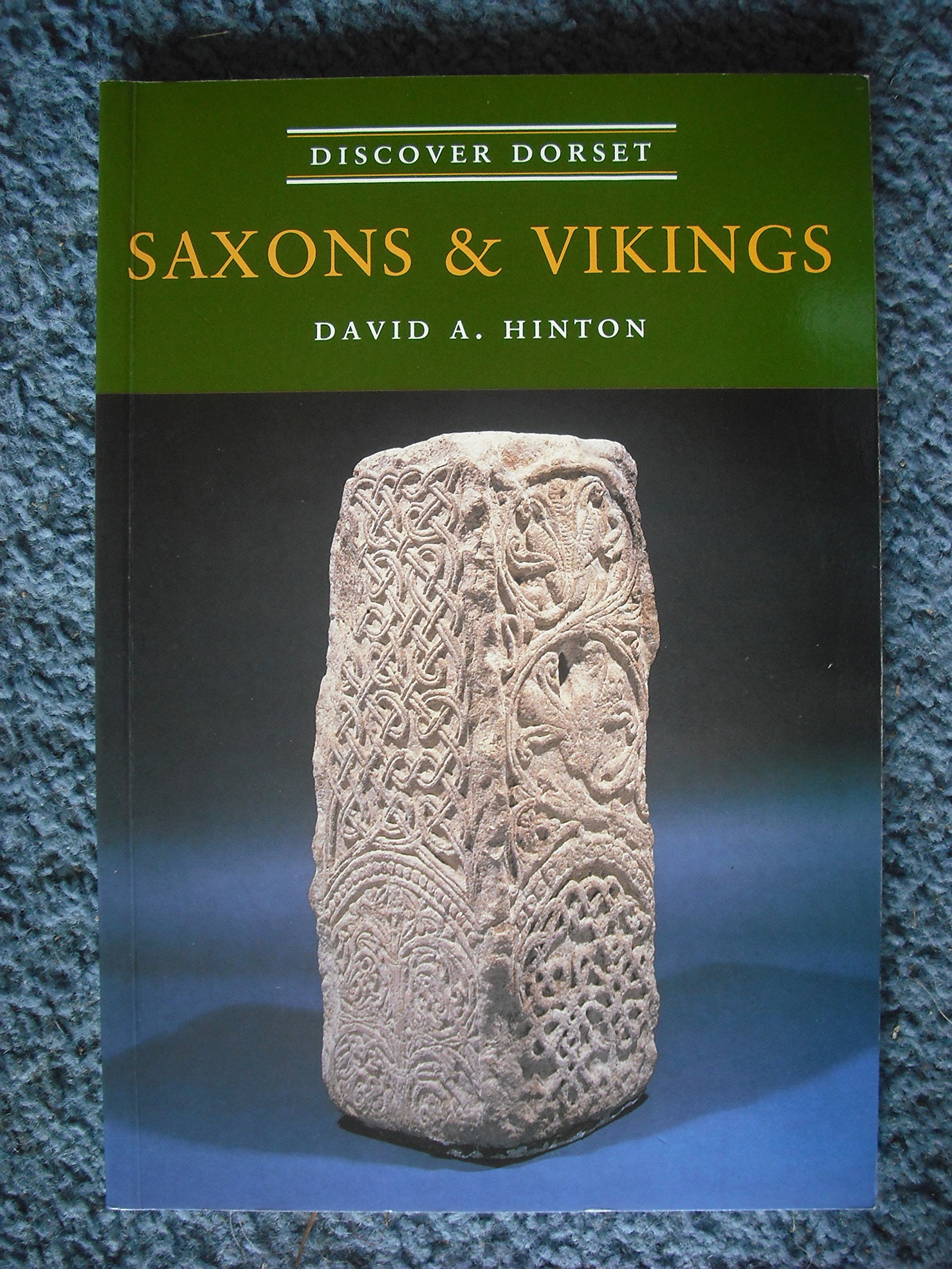 Saxons and Vikings by David A. Hinton (Paperback Book)