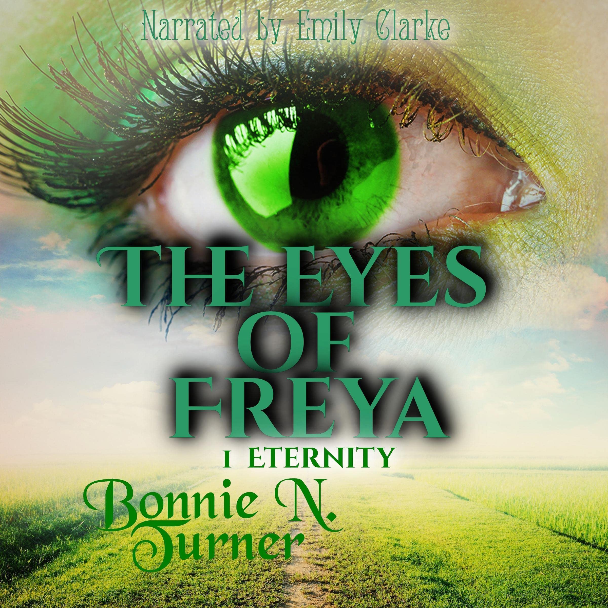 The Eyes of Freya: 1 Eternity