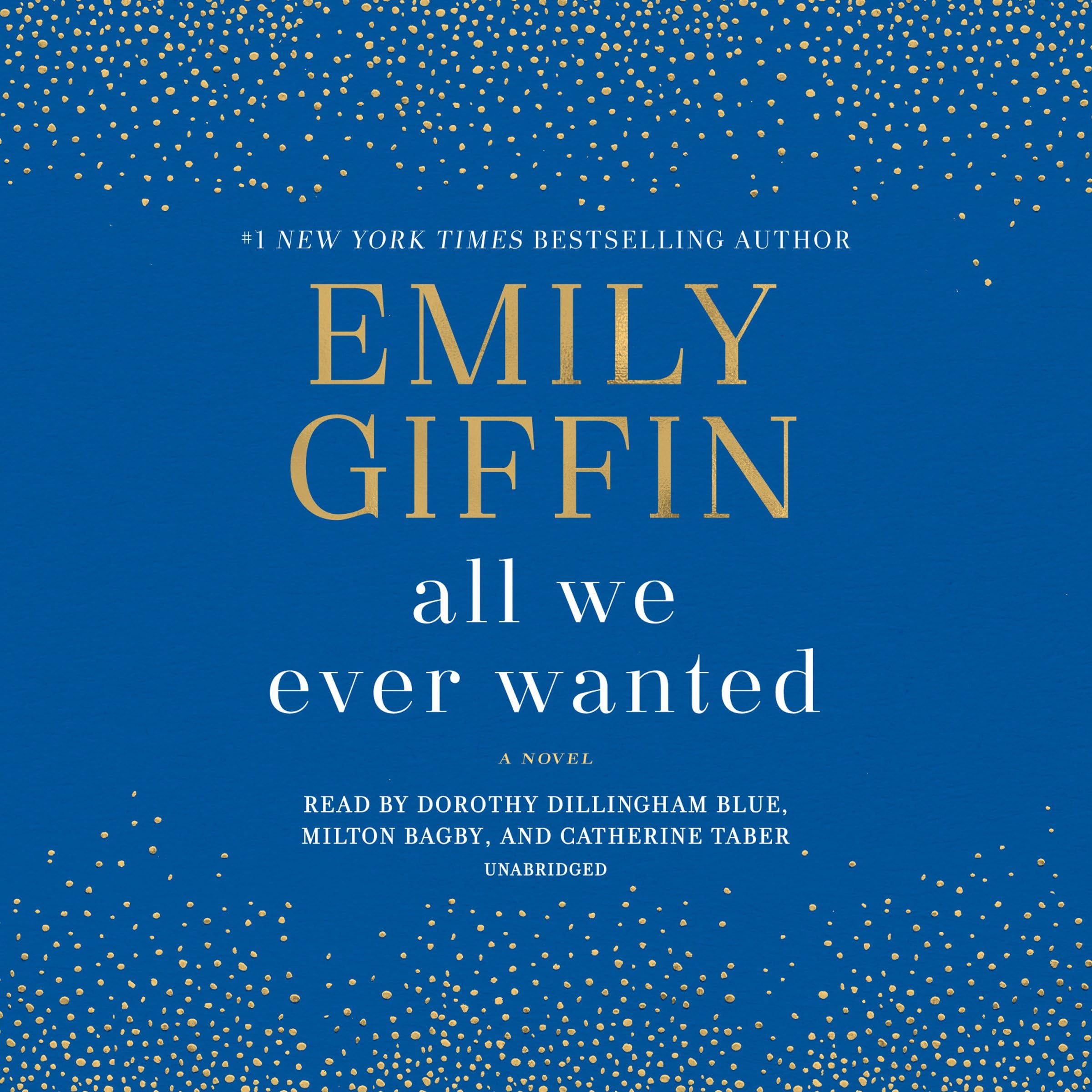 All We Ever Wanted: A Novel