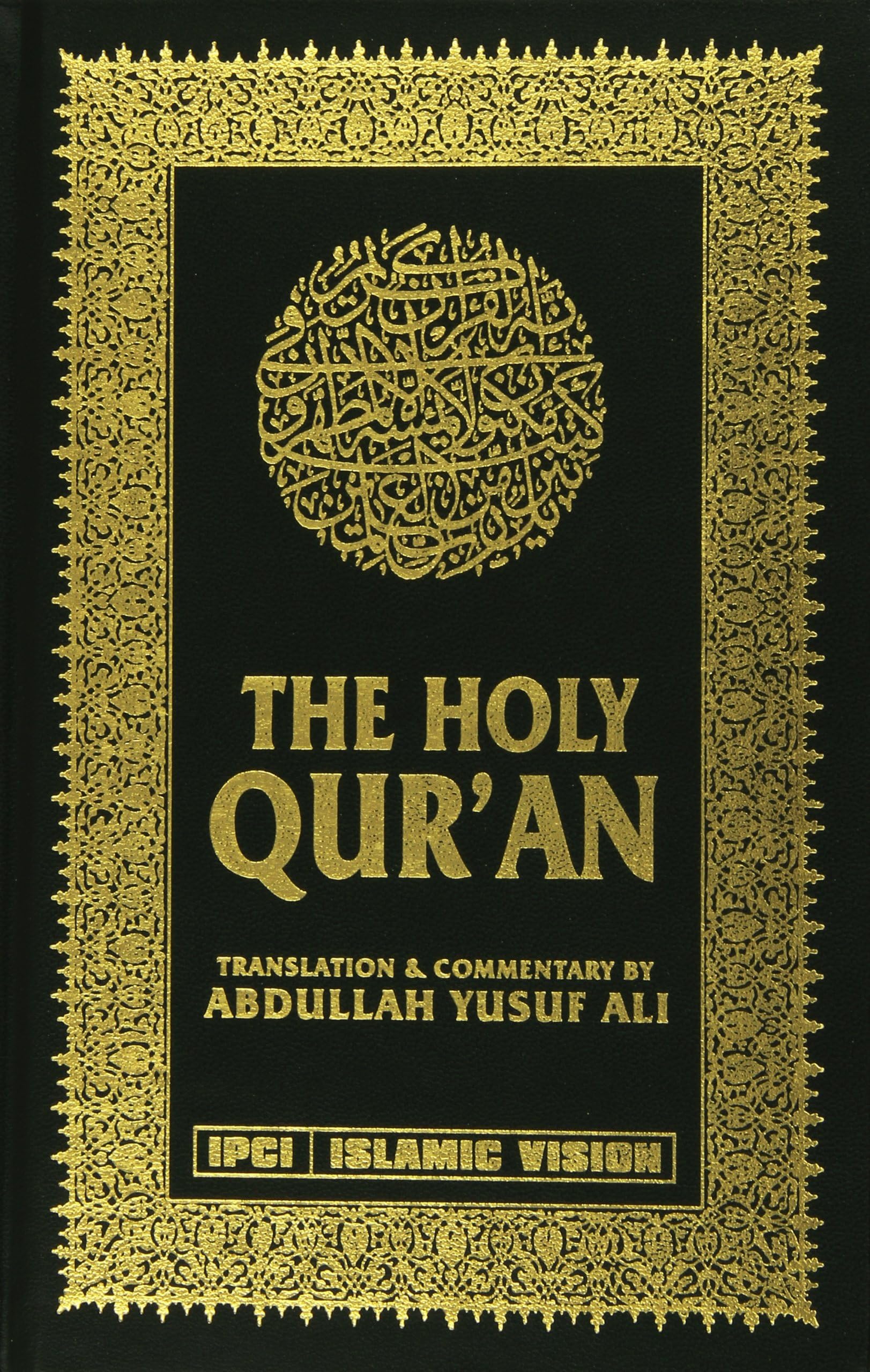 The Holy Quran: Translation and Commentary by Abdullah Yusef Ali