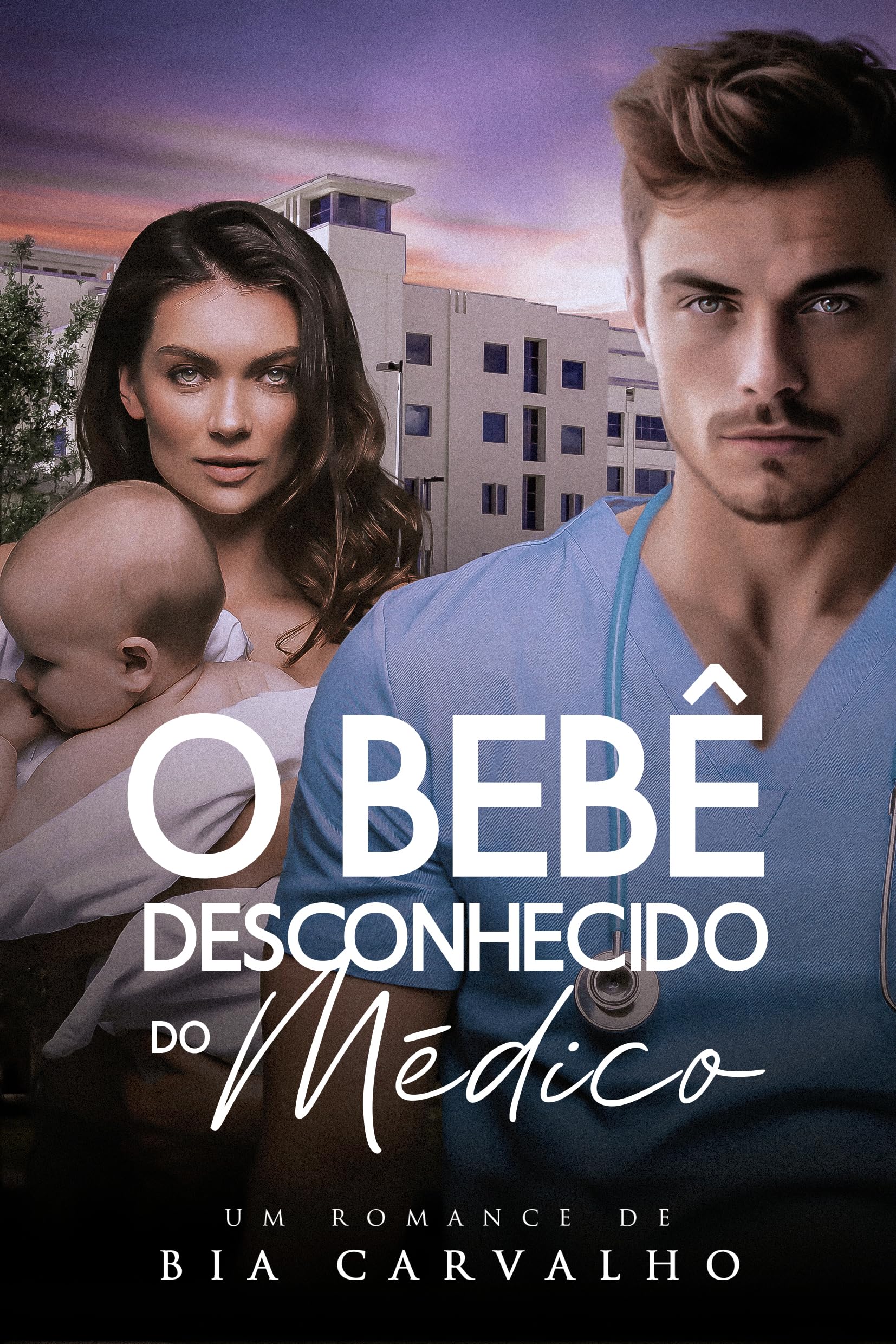 O Bebê Desconhecido do Médico (Portuguese Edition)