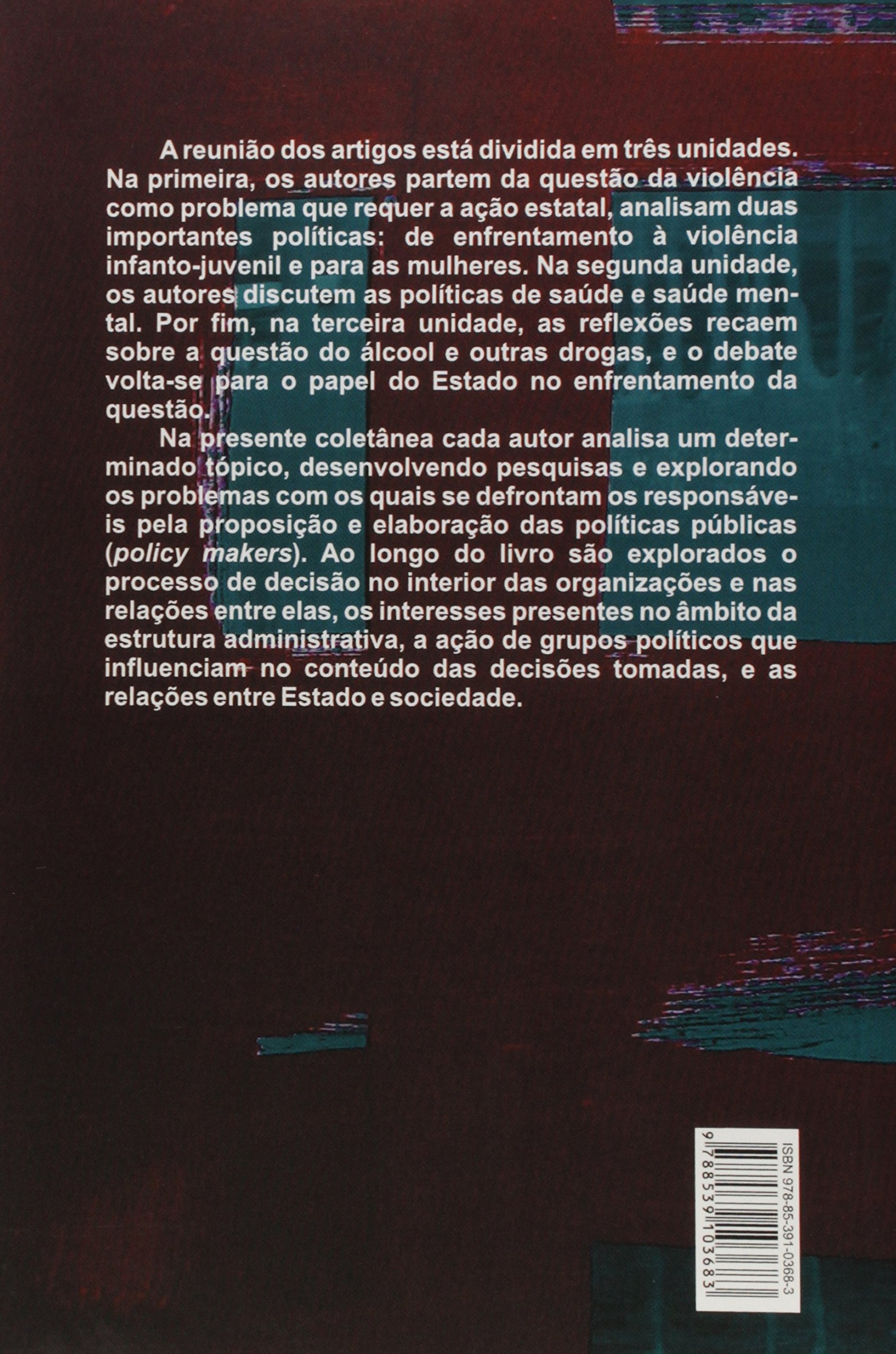 Analise De Politicas Publicas - Temas, Agenda, Processos E Produto