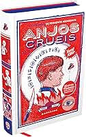 Anjos Cruéis - Livro de true crime referência para o estudo de crianças que matam