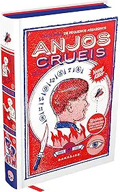 Anjos Cruéis - Livro de true crime referência para o estudo de crianças que matam