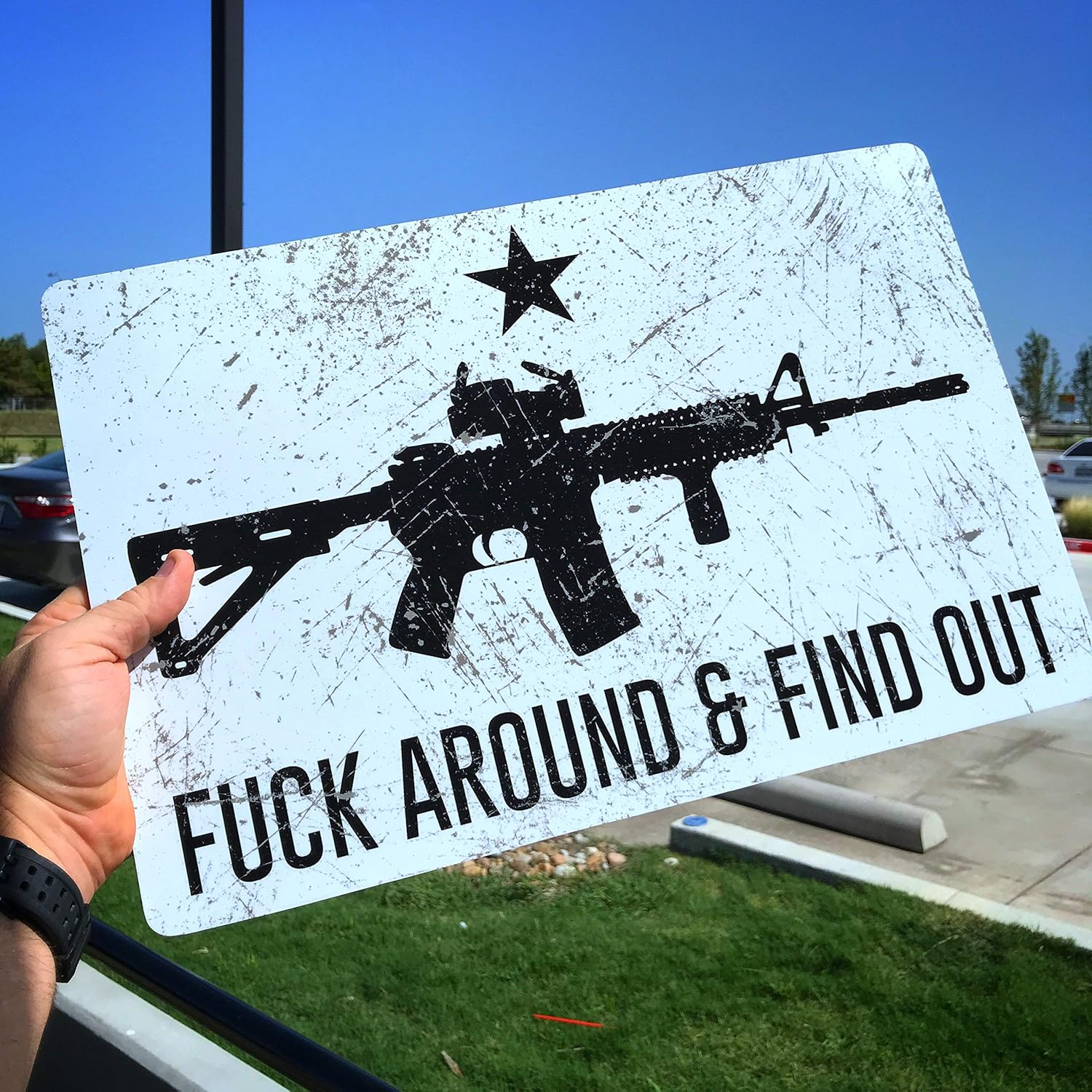 Distressed AR15 Fuck around And Find Out 12 x 18 - PVC Plastic Sign