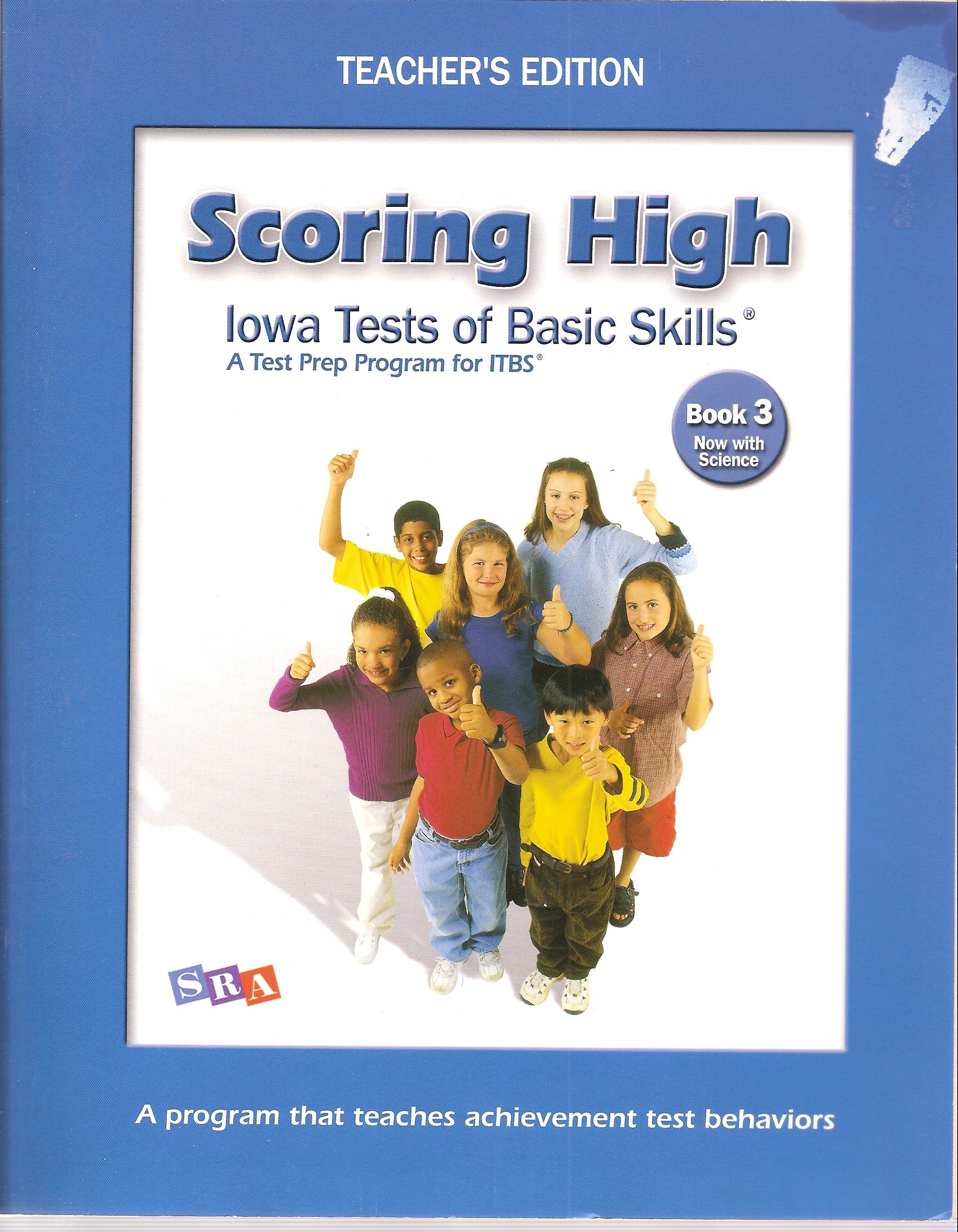 Scoring High, Iowa Tests of Basic Skills, A Test Prep Program for ITBS, Book 3, Now with Science, TEACHER'S EDITION (2007-05-03) (SCORING HIGH, ITBS)