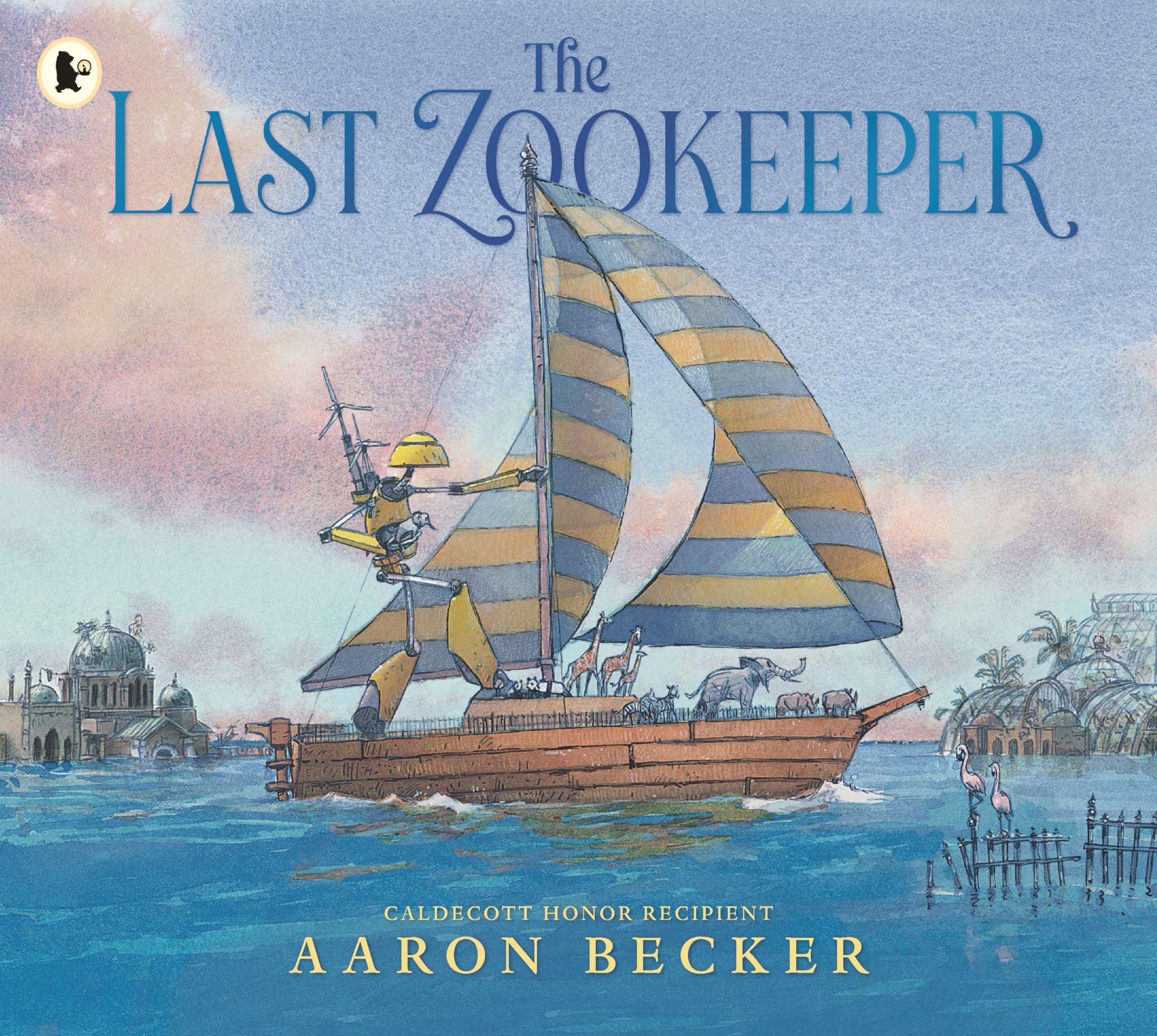 Aaron Becker The Last Zookeeper Paperback Book