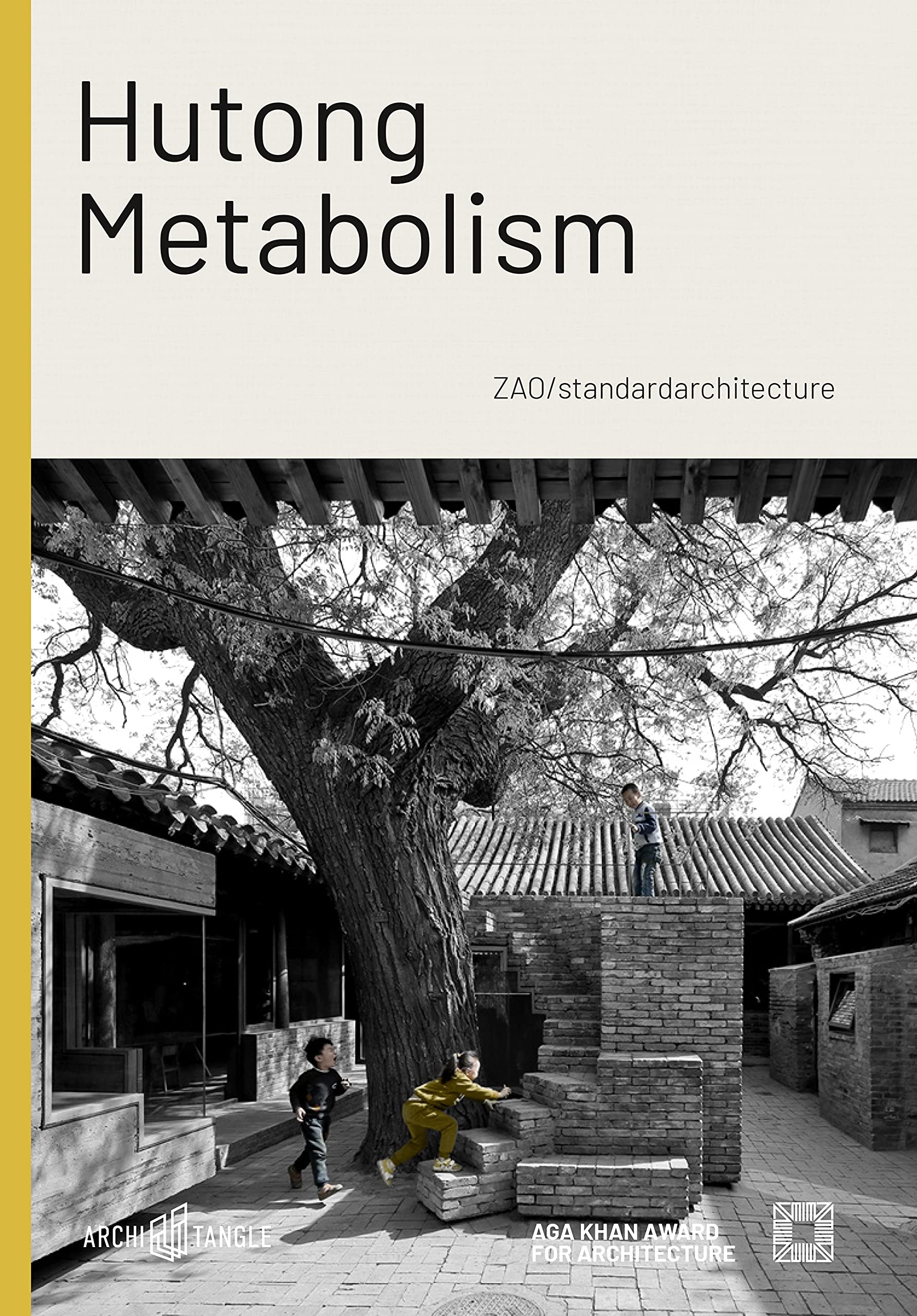 Livre Hutong Metabolism par Zao et Standardarchitecture pour urbanistes