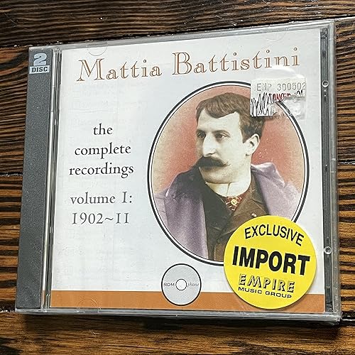 Mattia Battistini Complete Recordings Vol 1 1902-11