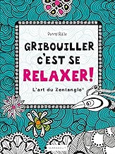 Download Gribouiller c'est se relaxer ! PDF