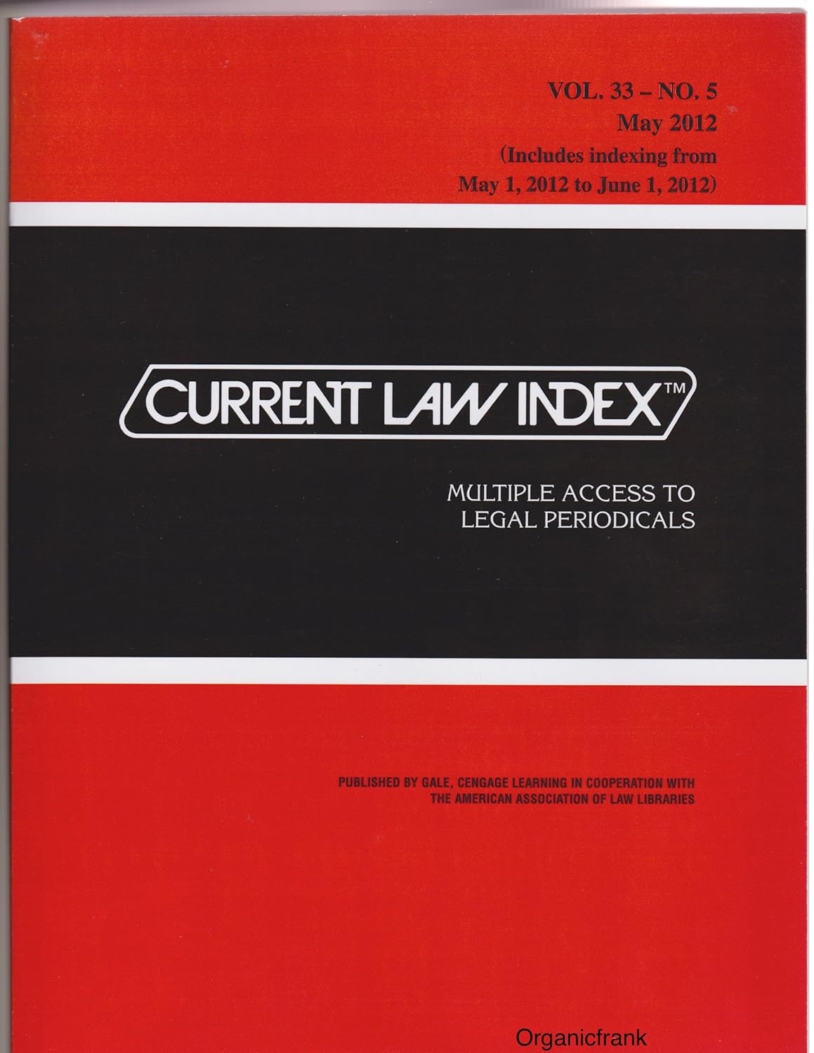 Current Law Index Multiple Access to Legal Periodicals, Vol. 33 No