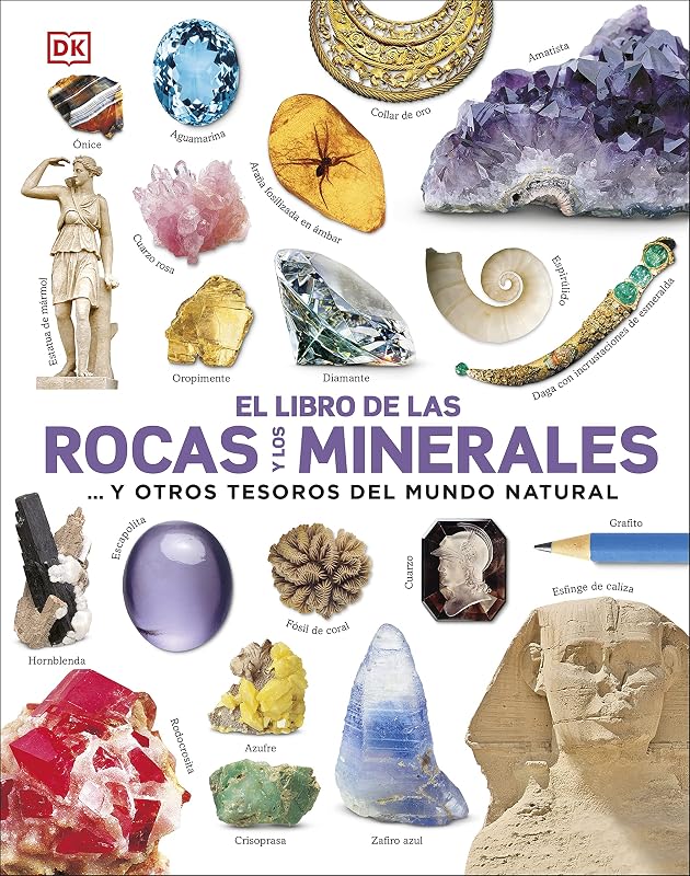 El libro de las rocas y los minerales: ...y otros tesoros del mundo natural (Edición española)