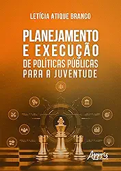 Planejamento e Execução de Políticas Públicas para a Juventude