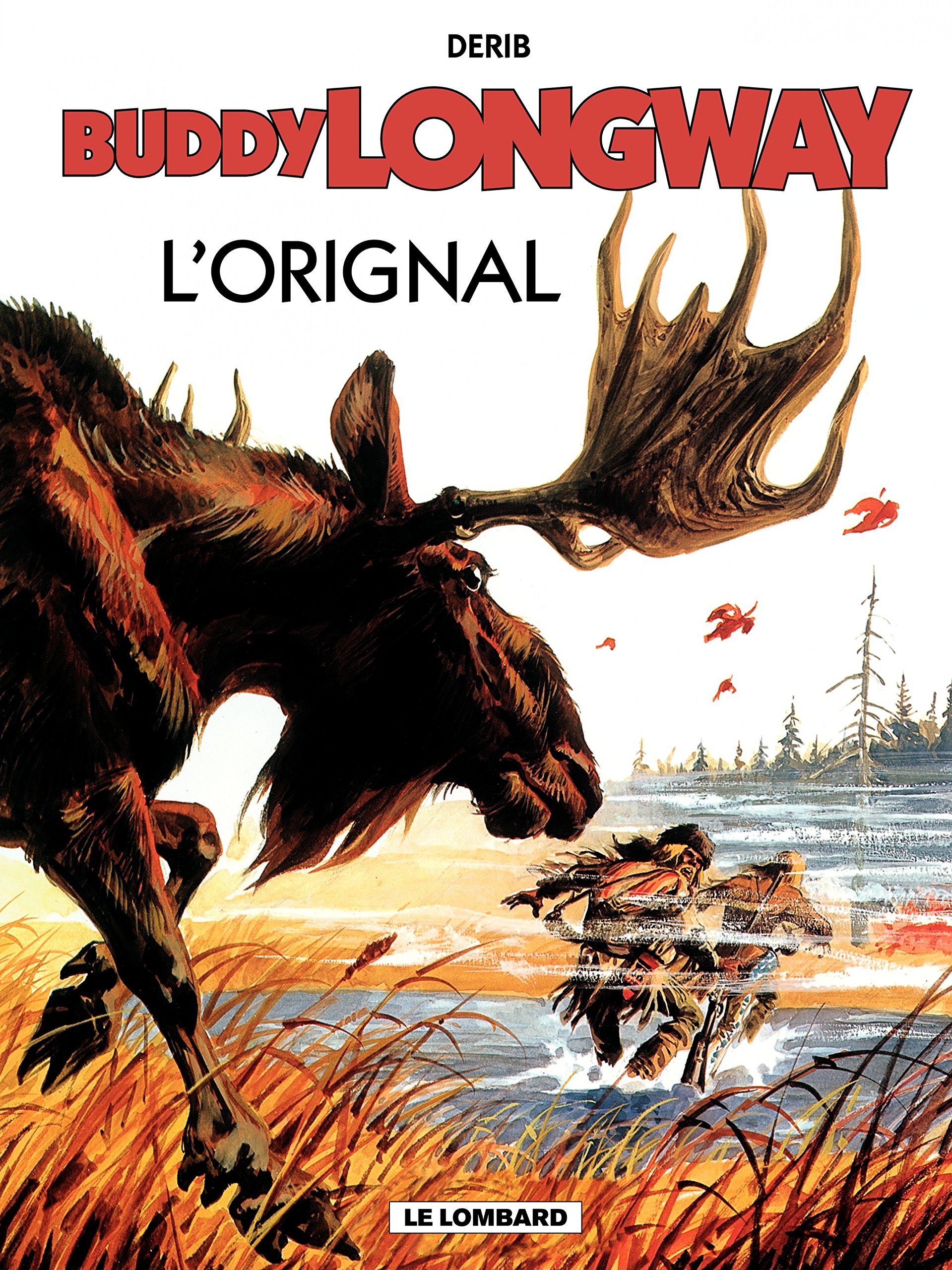Buddy Longway - Tome 6 - Orignal (L') (French Edition)