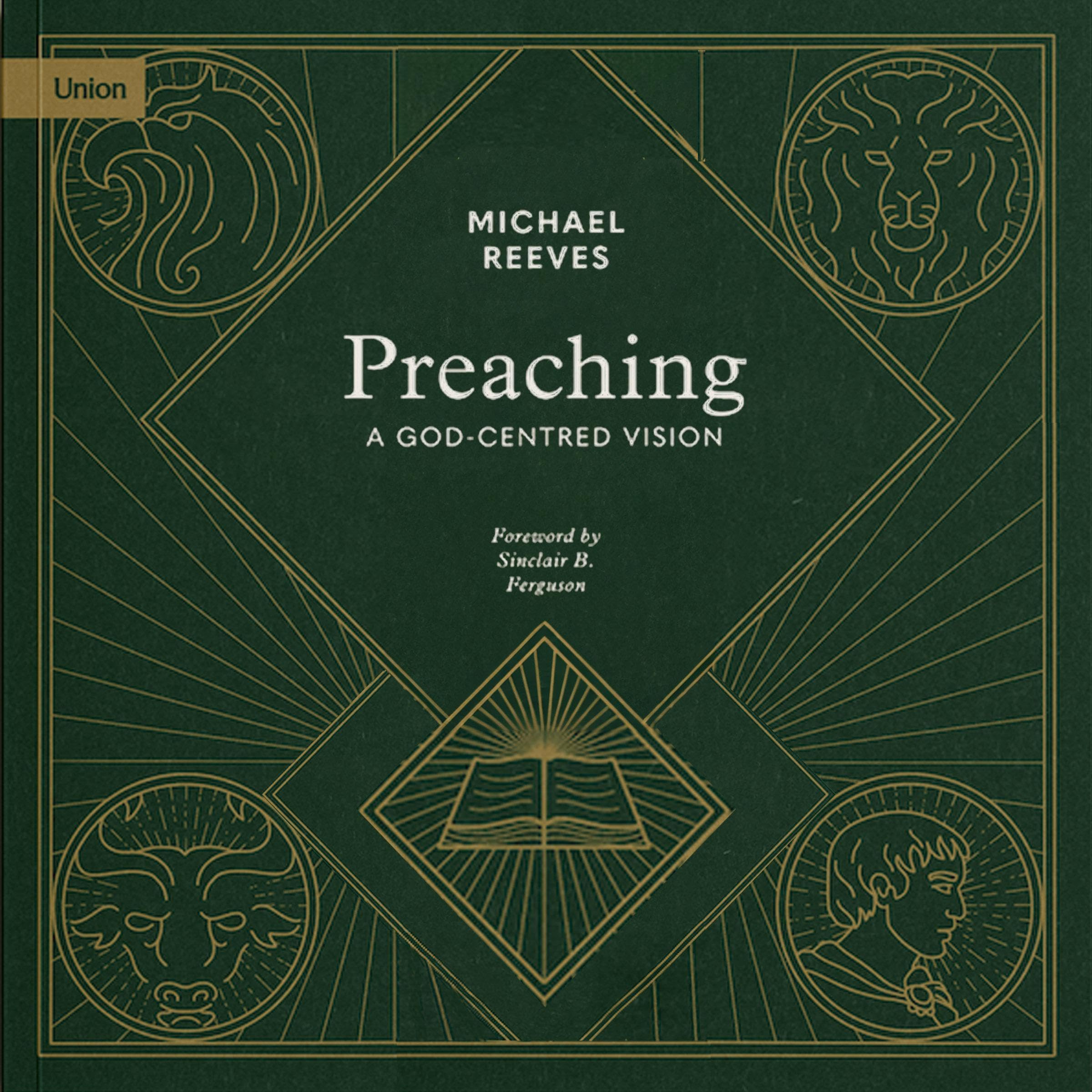 Preaching: A God-Centered Vision