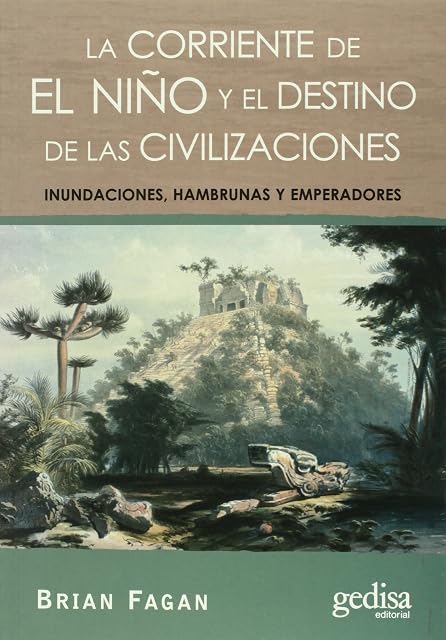 Portada de Corriente de el Niño y el Destino de las Civilizaciones: Inundaci Ones