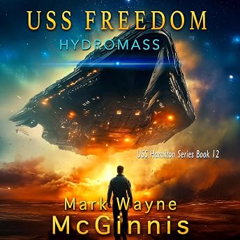 USS Freedom: Hydromass Audiobook by Mark Wayne McGinnis episode artwork