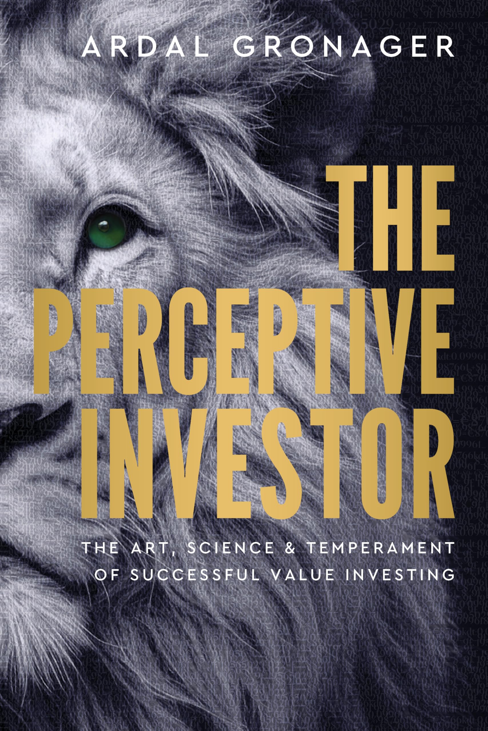 Perceptive Investor by Ardal Gronager (Hardback Book)
