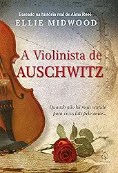 A violinista de Auschwitz