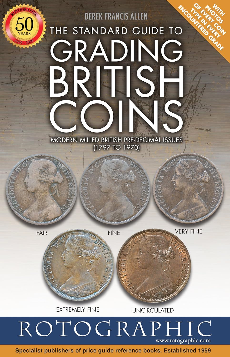 The Standard Guide to Grading British Coins Predecimal Issues (1797