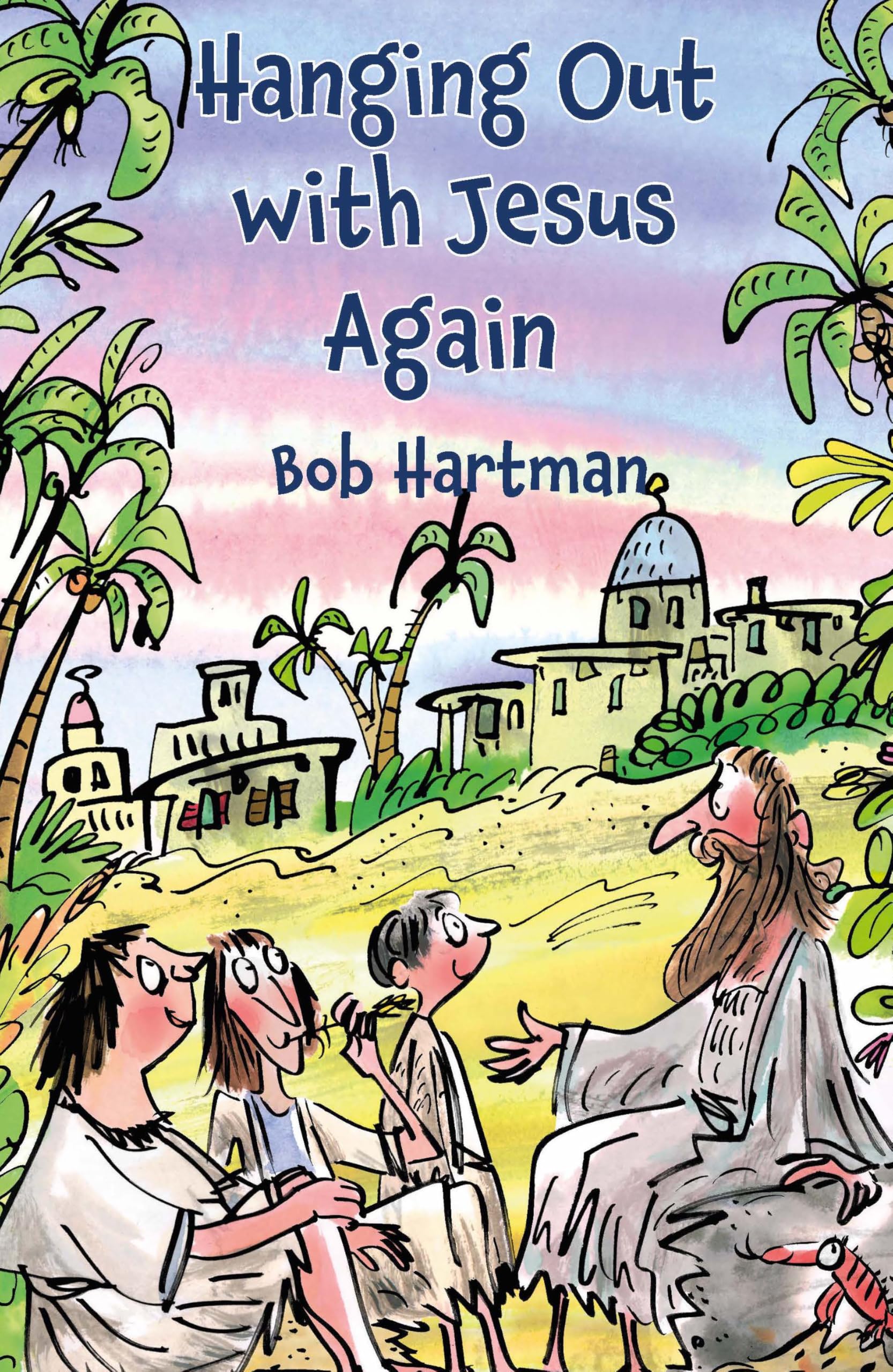 Hanging Out with Jesus Again by Hartman  New 9781788931199 Fast Free Shipping+-