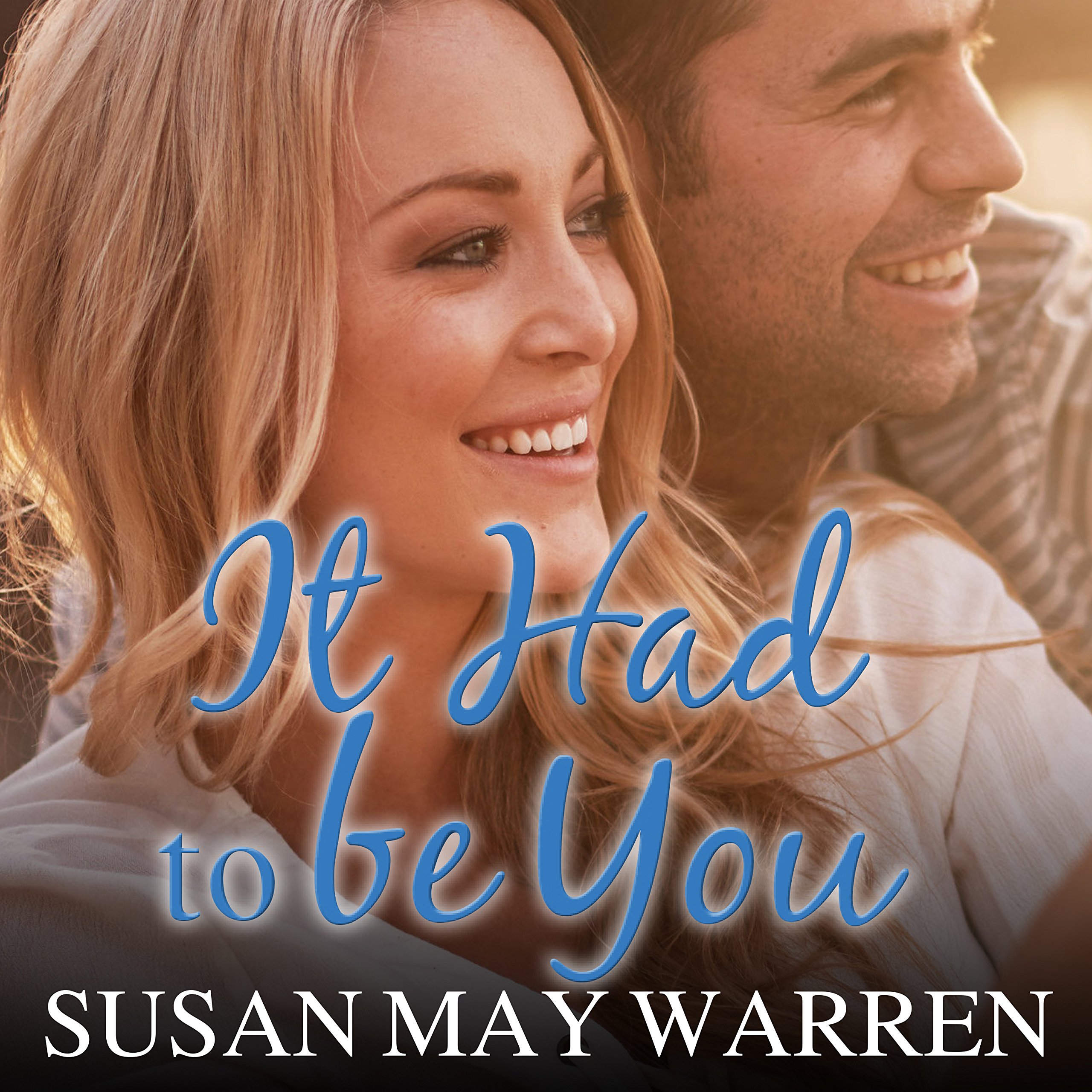 Cover art for It Had to Be You: Christiansen Family, Book 2