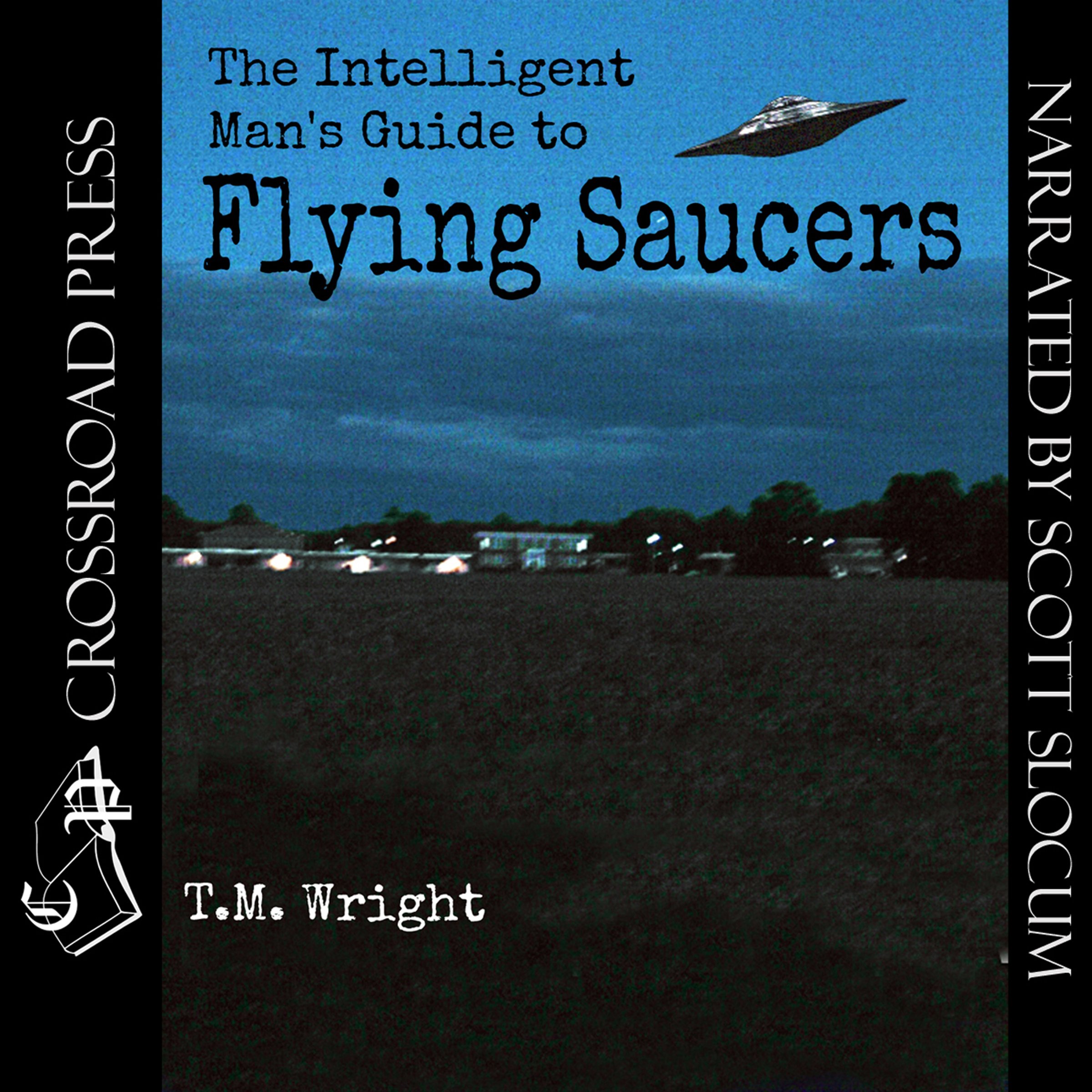 The Intelligent Man's Guide to Flying Saucers