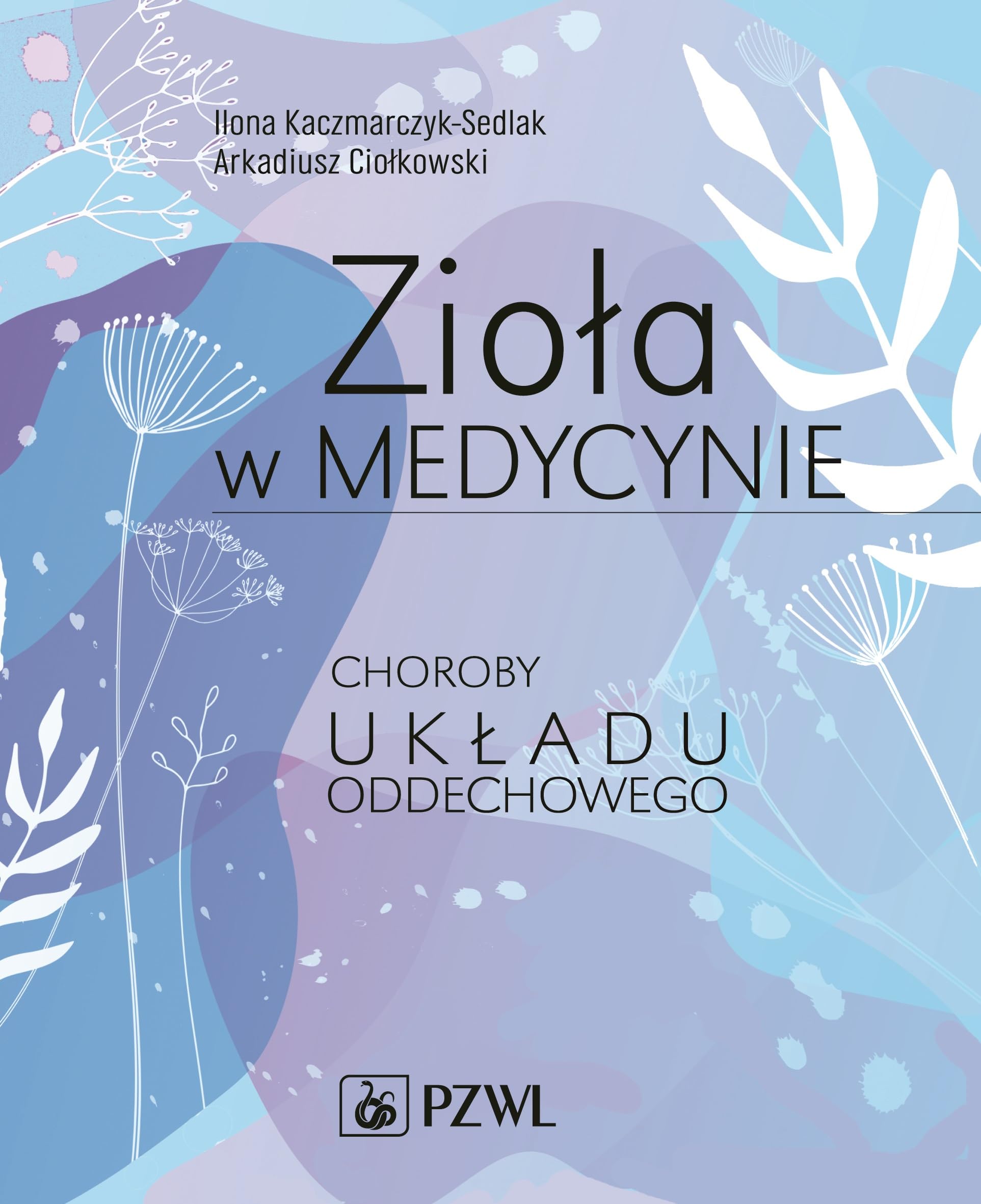 Ziola w medycynie Choroby ukladu oddechowego