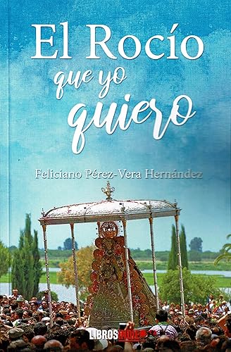 El Rocío que yo quiero