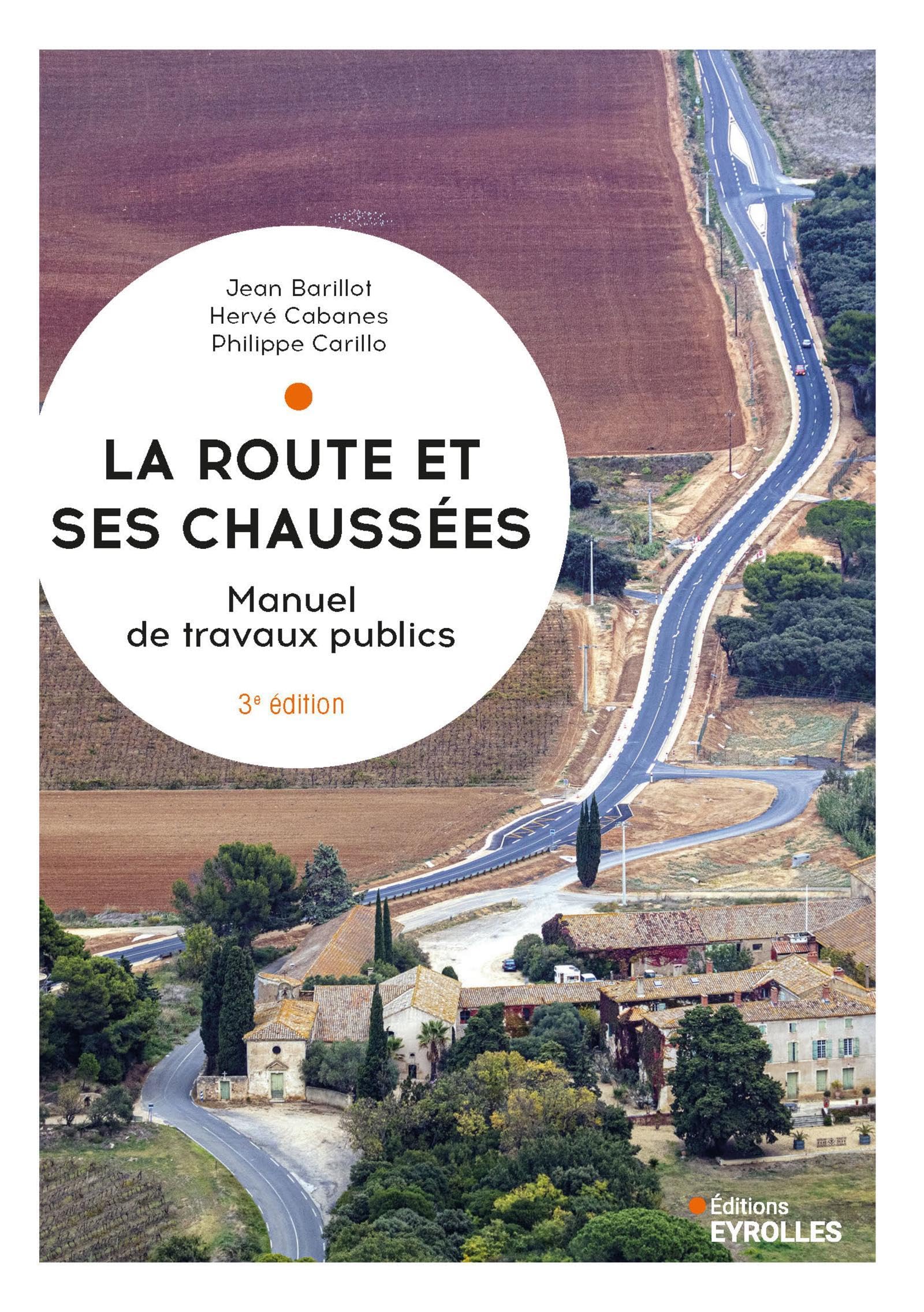 La route et ses chaussées: Manuel de travaux publics