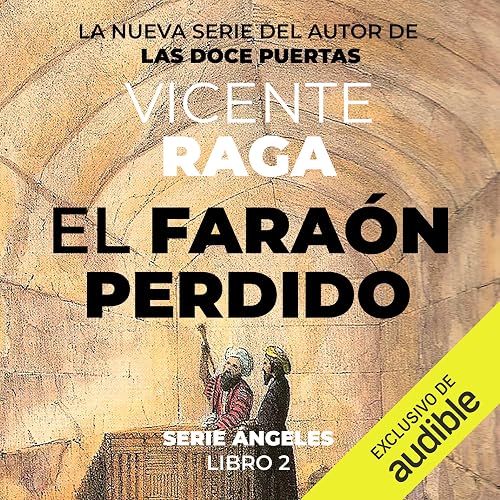 El faraón perdido: Ángeles 2