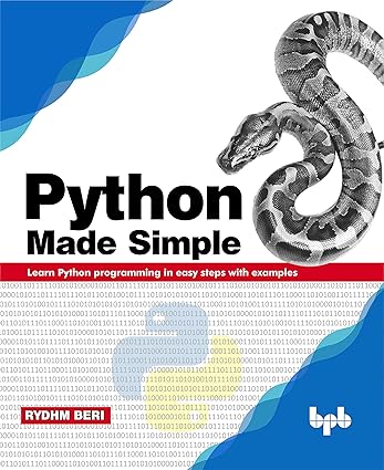 Python Made Simple: Learn Python programming in easy steps with ...