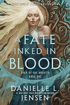 A Fate Inked in Blood Book One of the Saga of the Unfated