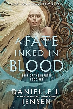A Fate Inked in Blood: Book One of the Saga of the Unfated: 1