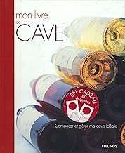 Download Mon livre de cave : Composer et gérer ma cave idéale PDF