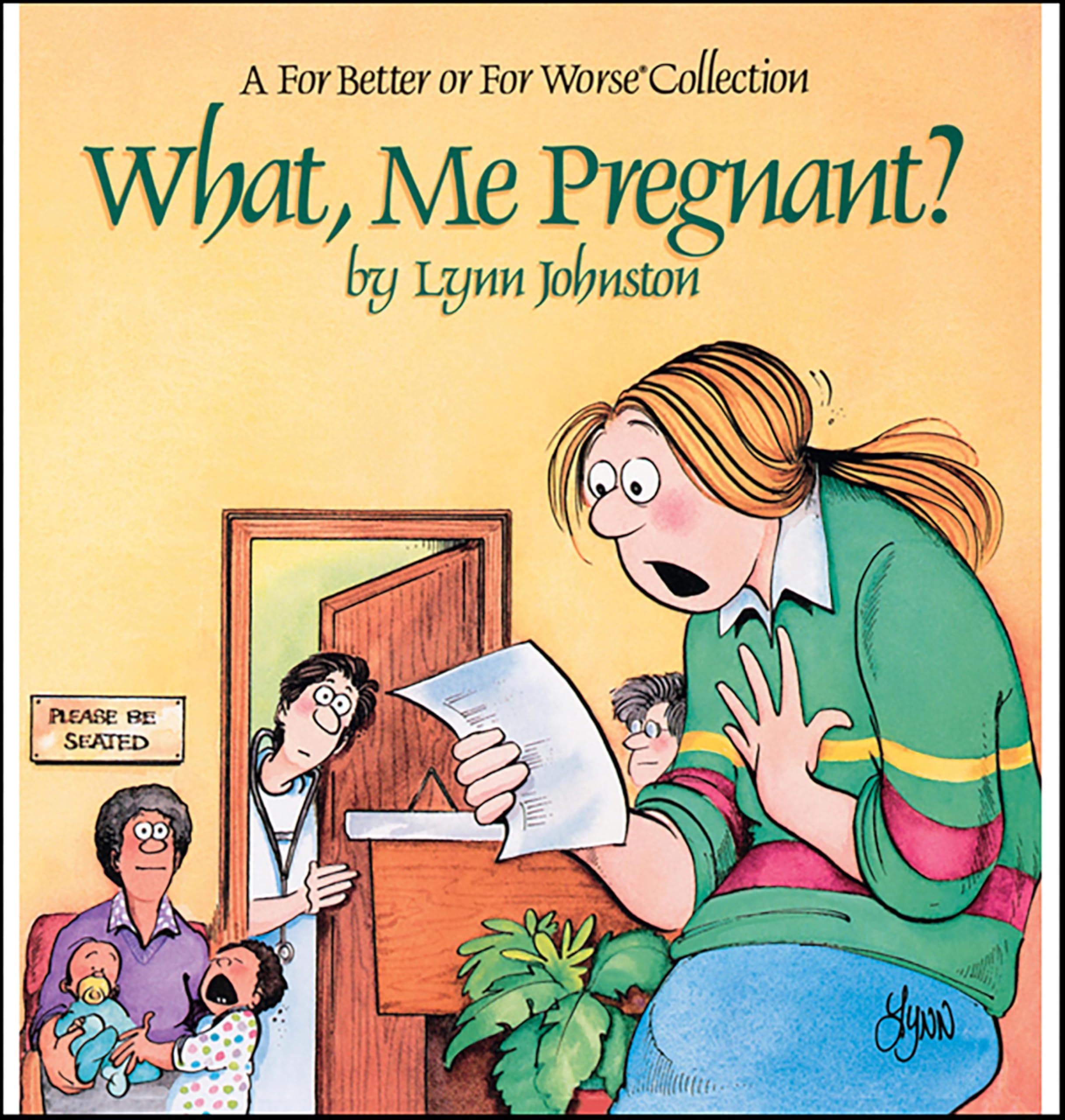 What, Me Pregnant?: A for Better or for Worse Collection (The For Better or For Worse Collection)
