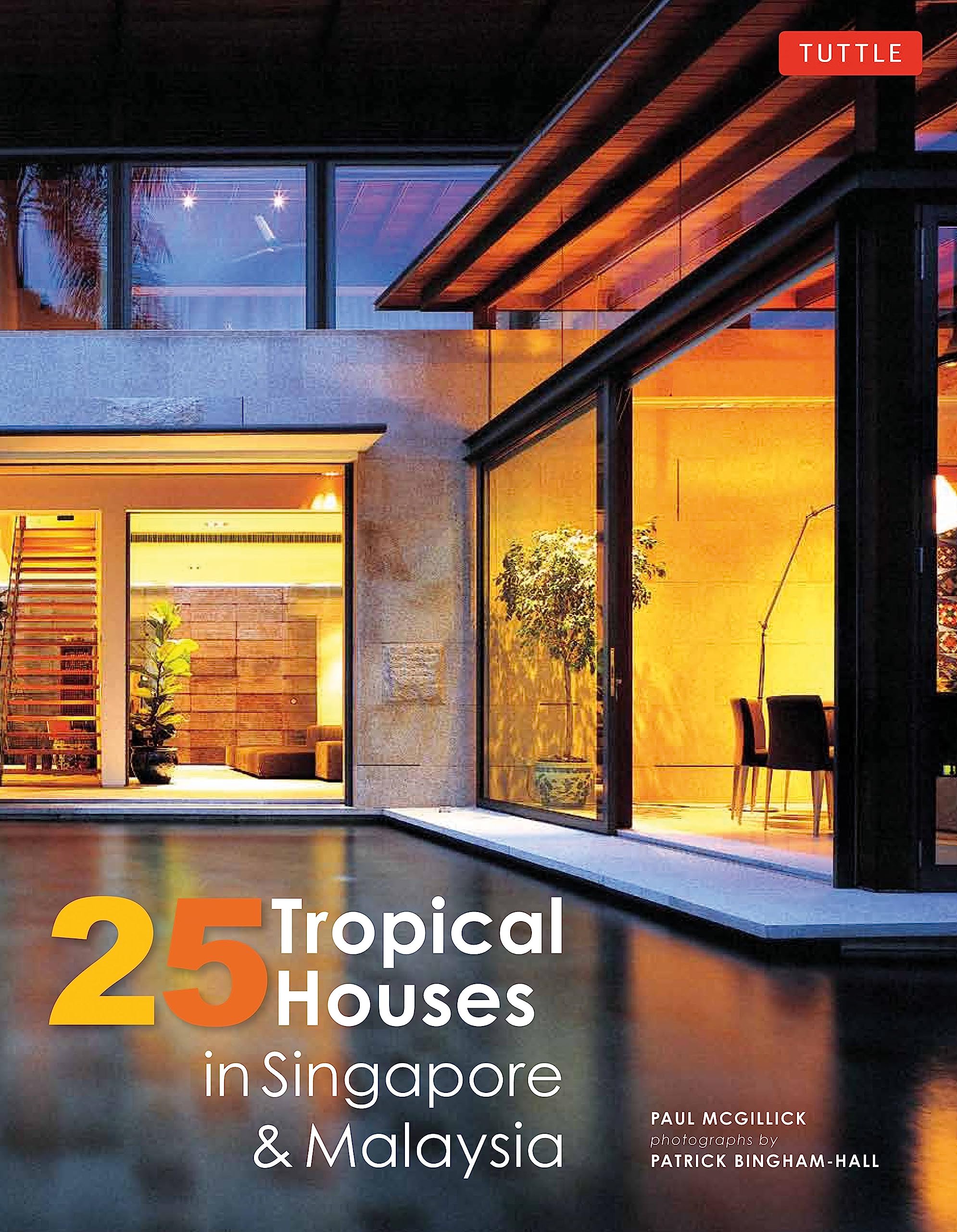 Buy 25 Tropical Houses in Singapore & Malaysia Book Online at Low ...