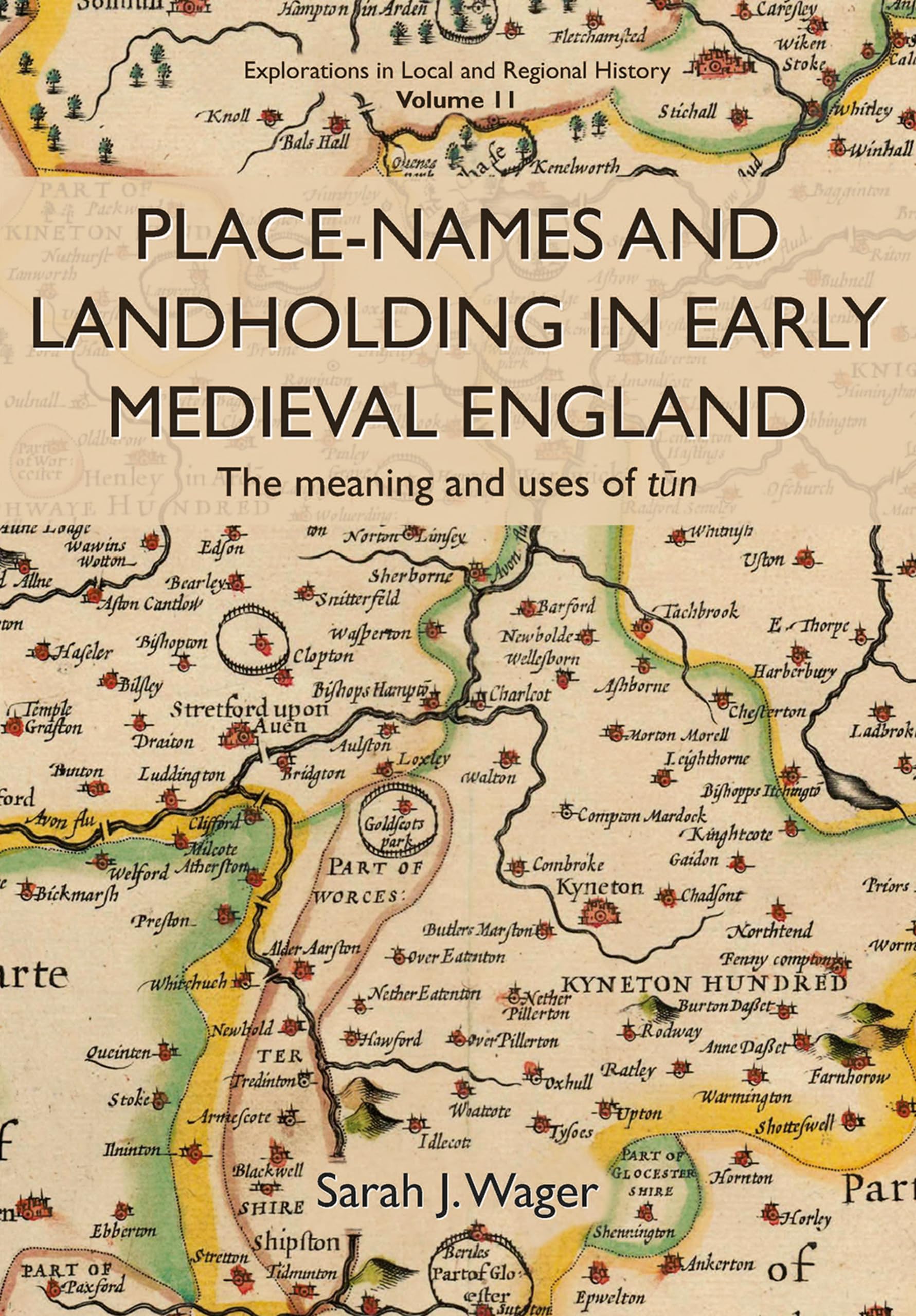 PlaceNames and Landholding in Early Medieval England by Sarah J. Wager PAPERBACK