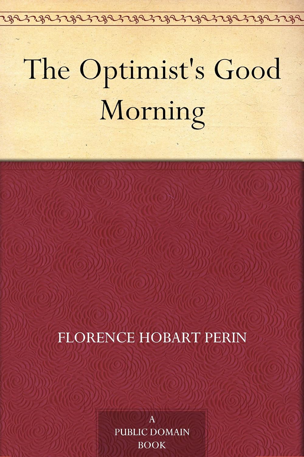 The Optimist's Good Morning      Kindle Edition