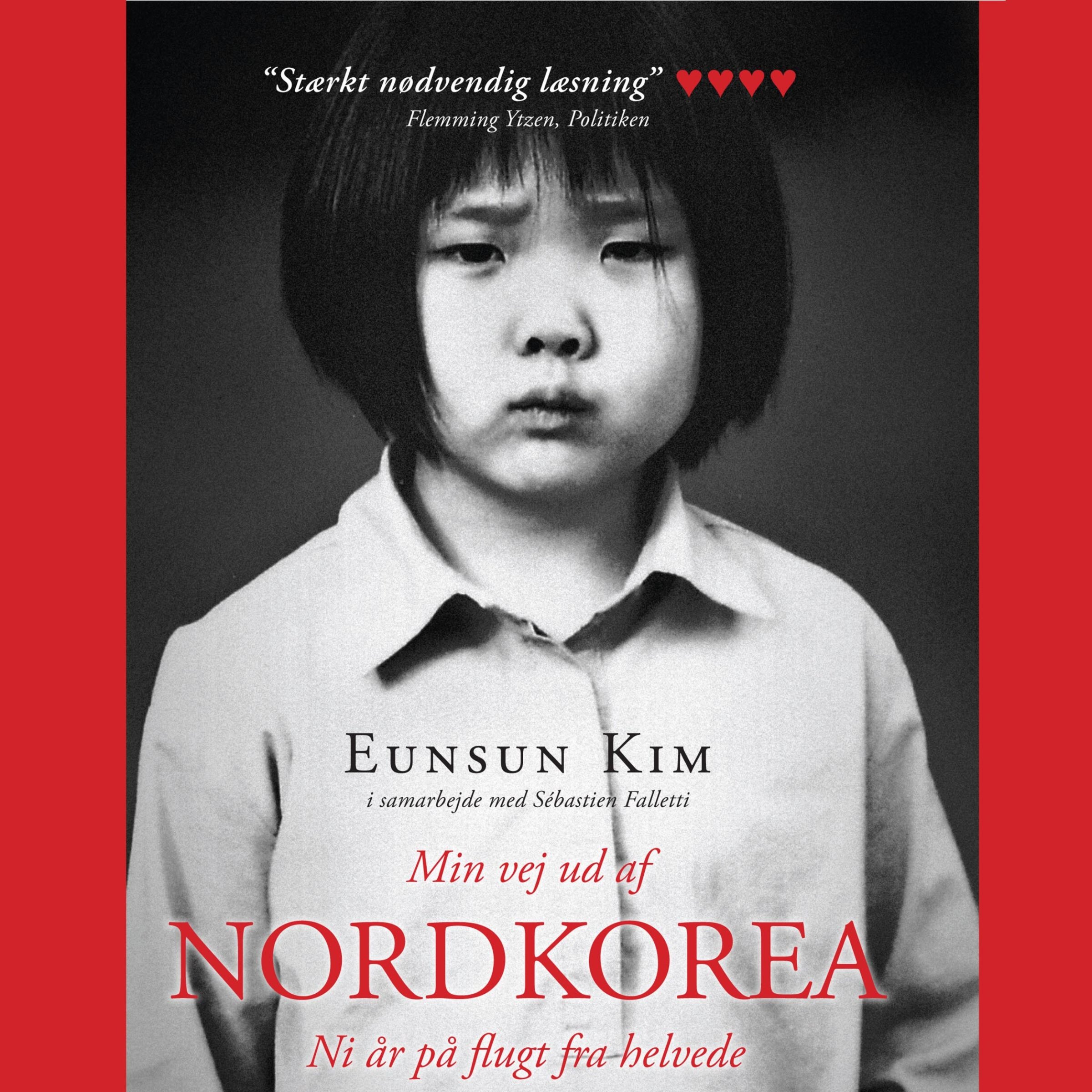 Min vej ud af Nordkorea - Ni år på flugt fra helvede