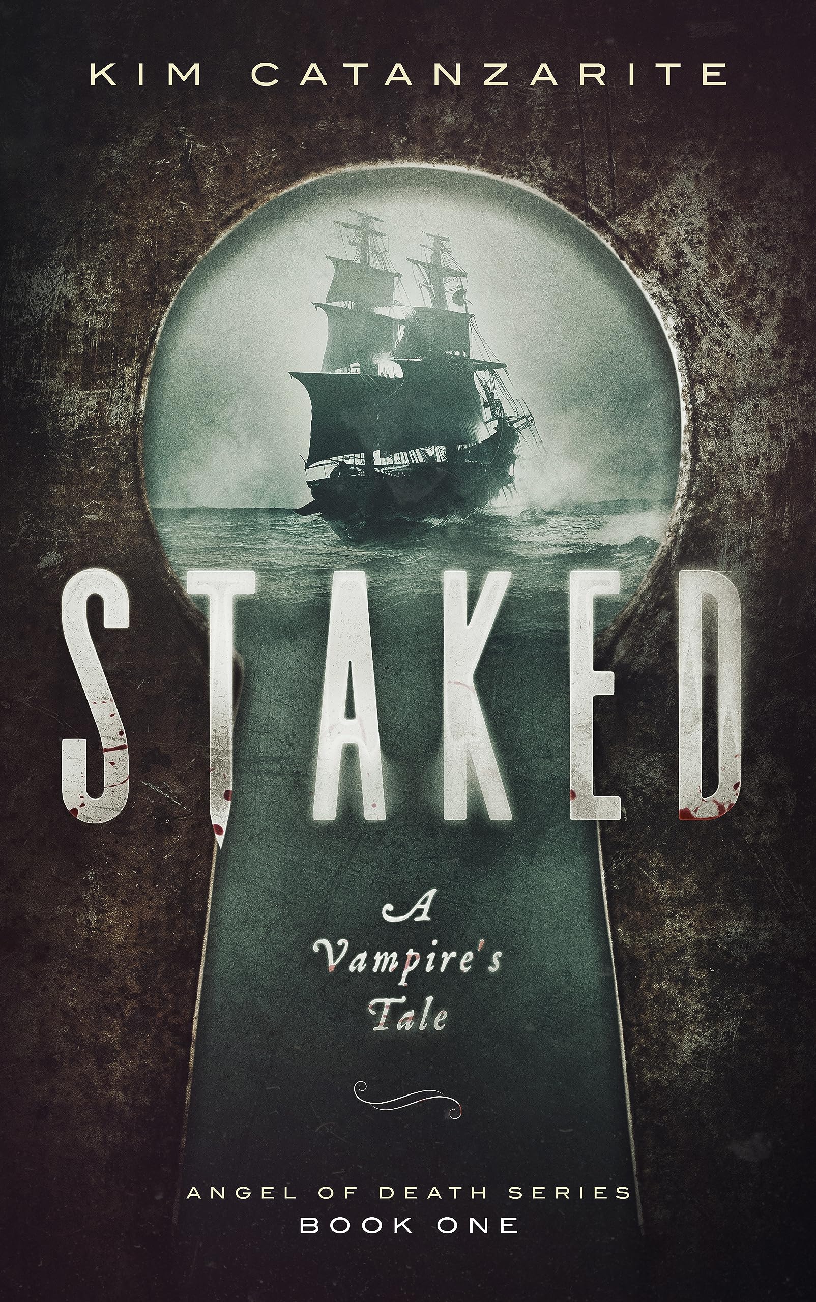Staked: A Vampire's Tale (Angel of Death Series Book 1)