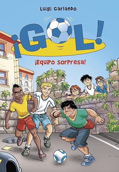 ¡Gol! 36 - ¡Equipo sorpresa!