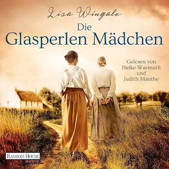 Die Glasperlenmädchen Hörbuch von Lisa Wingate episode artwork