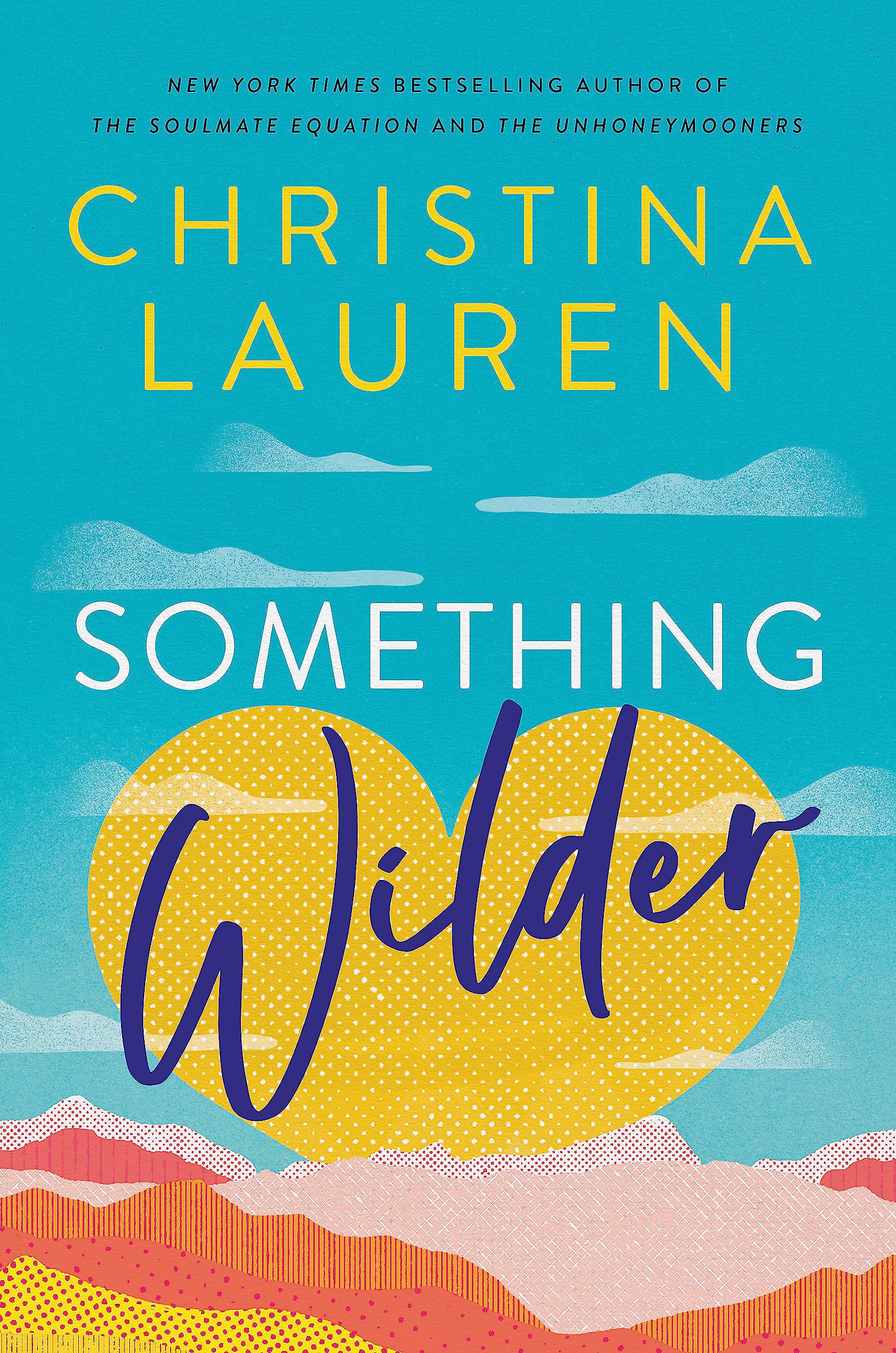 NYT‑Bestsellerautorinnen – Roman – Something Wilder