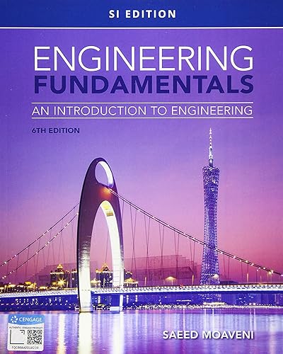 Engineering Fundamentals: An Introduction to Engineering, SI Edition (MindTap Course List)