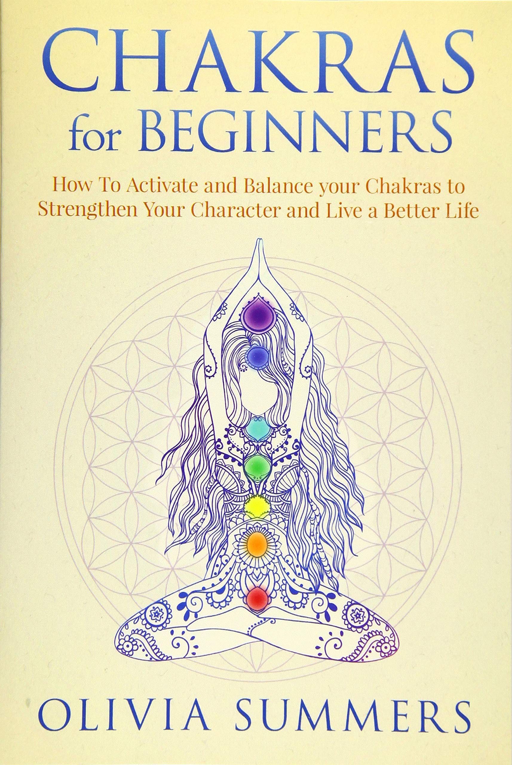 Buy Chakras for Beginners How to Activate and Balance Your Chakras to