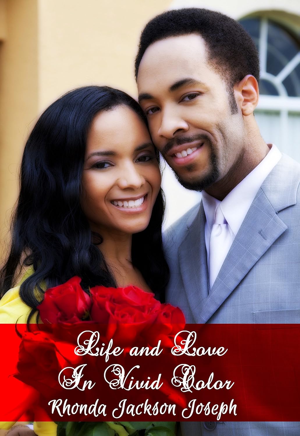 Life and Love in Vivid Color Kindle edition by Joseph, Rhonda Jackson. Literature & Fiction